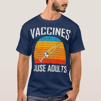 Camiseta Vacunas causan vacunas políticasMédicas para adult