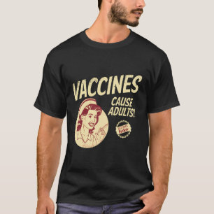 Camiseta Vacunas Vacunas Graciosas Pro Vacunas Causan Adult