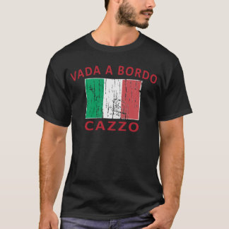 Camiseta Vada un Bordo Cazzo