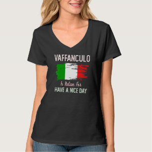 Camiseta Vaffanculo Tiene Un Buen Día Chiste Italiano