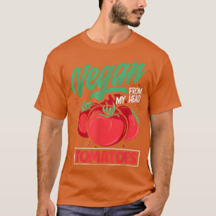 Camiseta Vaganism Vegetarian Vegan De Mis Tomates De Cabeza