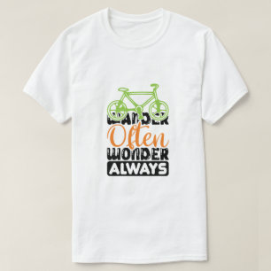 Camiseta Vagar a menudo, maravillarse siempre 