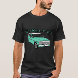 Camiseta Vagón de EH Holden- Los viejos vagones nunca muere