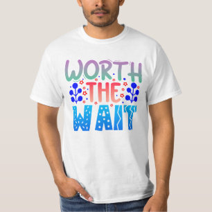 Camiseta Vale la Pena Esperar