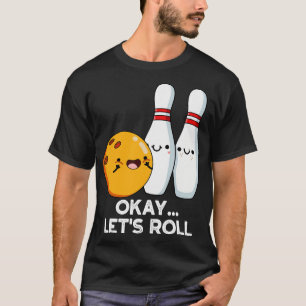 Camiseta Vale, vamos a correr divertida bolera 1