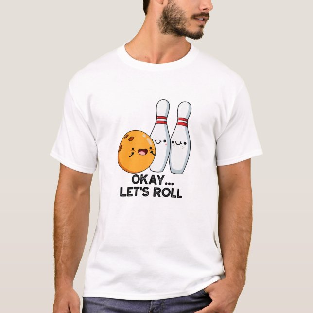 Camiseta Vale, vamos a hacer un divertido boliche (Anverso)