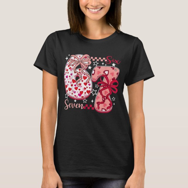 Camiseta Valentine 67 Six Seven 6 7 Meme Valentines Day Gir (Anverso)