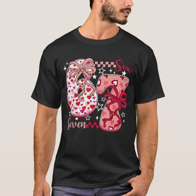 Camiseta Valentine 67 Six Seven 6 7 Meme Valentines Day Gir (Anverso)