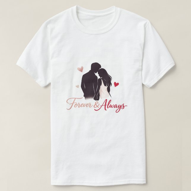 Camiseta Valentine Couple T-Shirt Design – Forever & Always (Diseño del anverso)