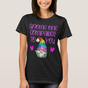 Camiseta Valentine Gnomes gnome uno se compara con usted