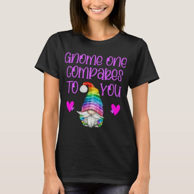 Camiseta Valentine Gnomes gnome uno se compara con usted (Anverso)