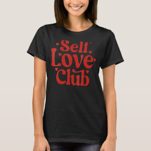 Camiseta Valentine Heart Self Love Club Single Lover Anti-