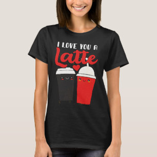 Camiseta Valentine I Love You A Latte Couple Espresso Coff