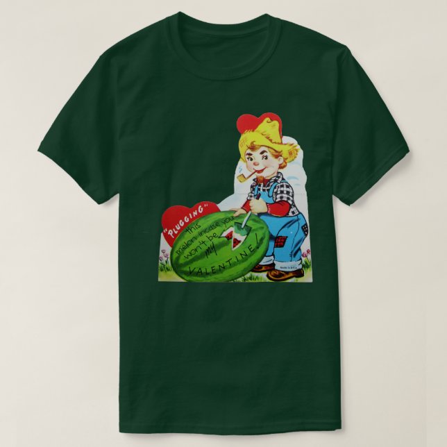 Camiseta Valentine Im Plugging This Melon (Diseño del anverso)