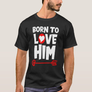 Camiseta Valentine Love Him Pareja Lover Heart Valentines D