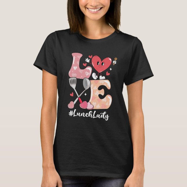 Camiseta Valentine Lunch Lady Love Retro Groovy Valentine (Anverso)