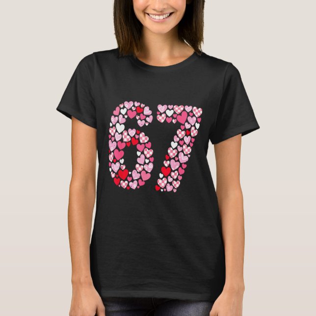 Camiseta Valentine’s Day 67 Hearts Romantic Funny Six Seven (Anverso)