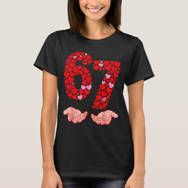 Camiseta Valentine’s Day 67 Meme Filled With Hearts Funny S (Anverso)