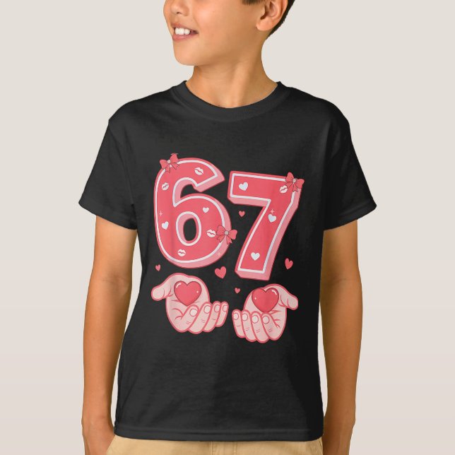 Camiseta Valentine’s Day Funny 67 Meme Six Seven 6 7 Valent (Anverso)