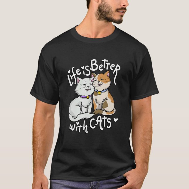 Camiseta Valentine's Cat Lover Life Is Better With Cats Mot (Anverso)