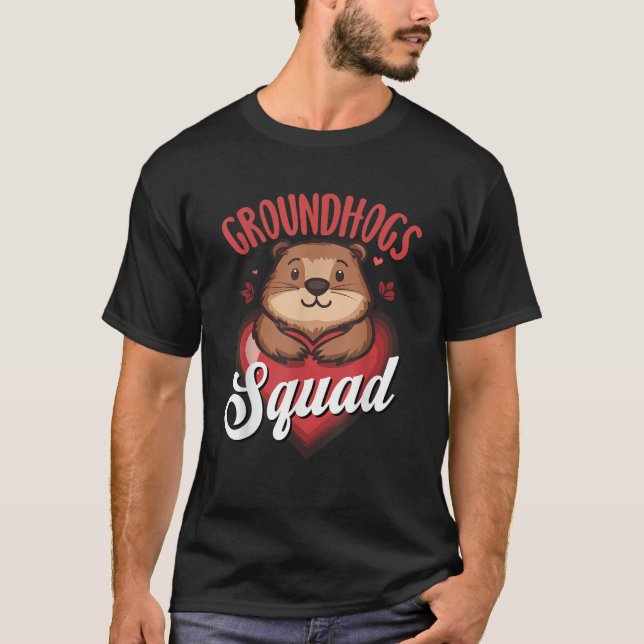 Camiseta Valentines Cute Groundhog Squad for Happy Groundho (Anverso)