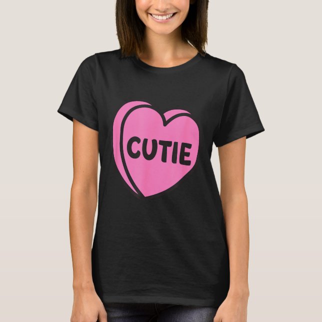 Camiseta Valentines Day Candy Sweet Hearts Love Cutie  (Anverso)