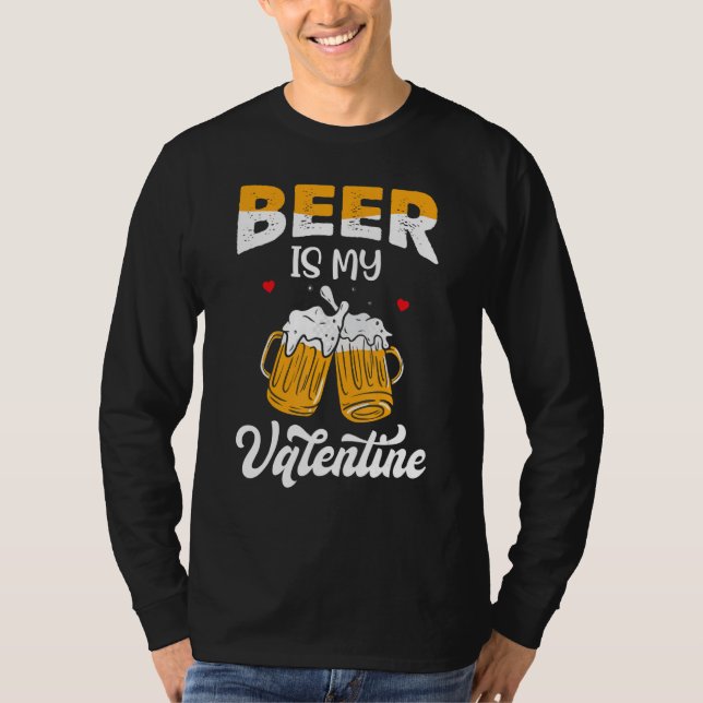 Camiseta Valentine's Day Joke Pun - Beer Is My Valentine_1 (Anverso)