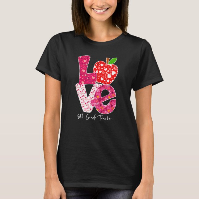 Camiseta Valentines Day Love 8th Grade Teacher Teacher Kids (Anverso)