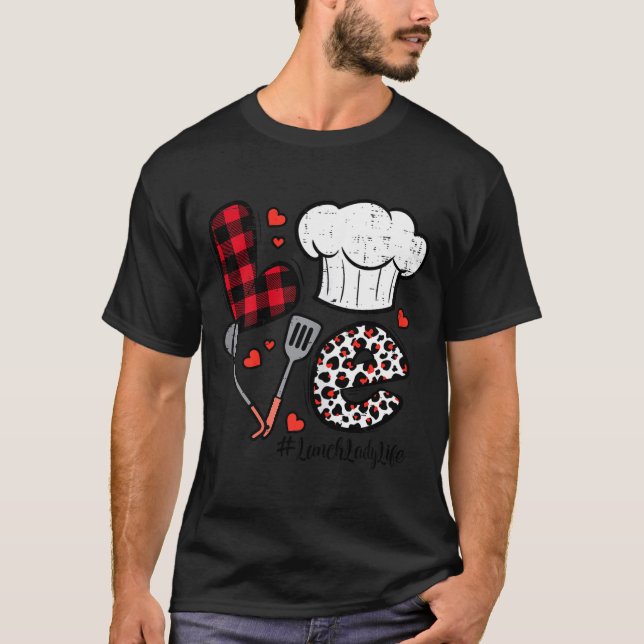 Camiseta Valentines Day Love Lunch Lady Life School Cafeter (Anverso)