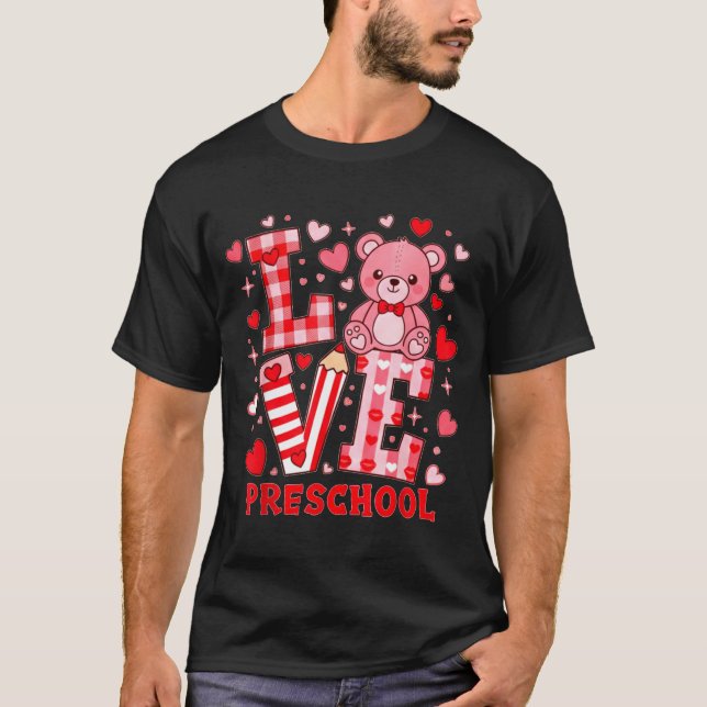 Camiseta Valentine's Day Love Pre School Teacher  (Anverso)