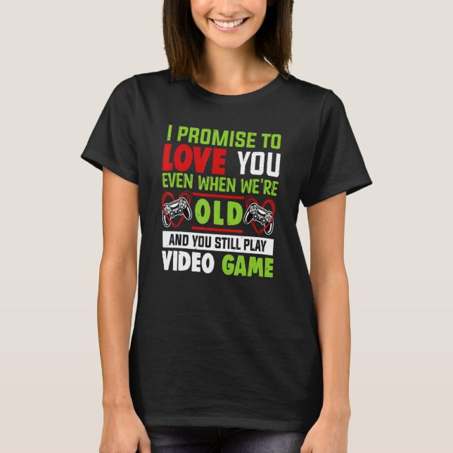Camiseta Valentine's Day Saying Video Gamers Quote Graphic (Anverso)