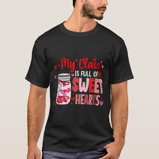 Camiseta Valentines Day Teacher Kids My Cl Is Full Of Sweet (Anverso)