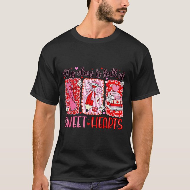 Camiseta Valentines Day Teacher Kids My Cl Is Full Of Sweet (Anverso)