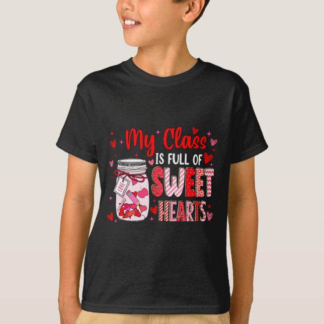 Camiseta Valentines Day Teacher Kids My Cl Is Full Of Sweet (Anverso)