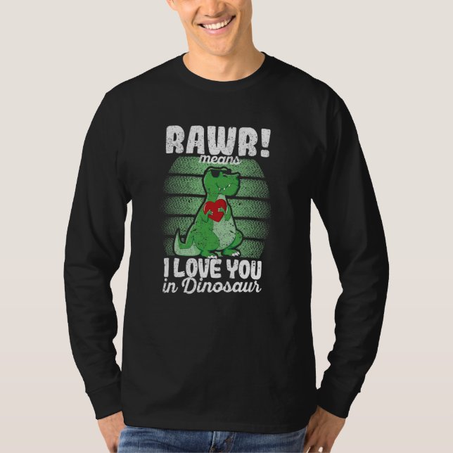 Camiseta Valentine's Day Trex  Rawr Means I Love You In Din (Anverso)