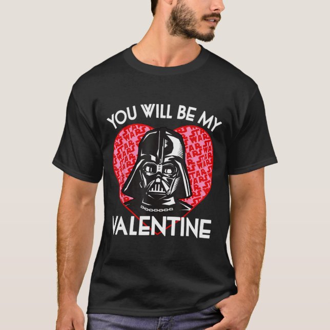 Camiseta Valentines Day You Will Be My Valentine  (Anverso)