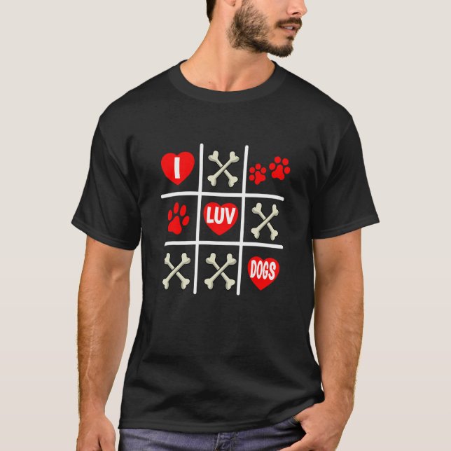 Camiseta Valentine's Dog Dad Mom Tic Tac Toe I Luv Dogs (Anverso)