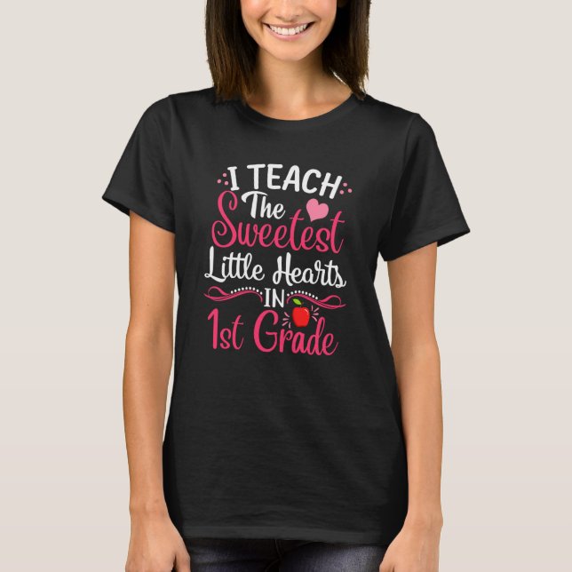 Camiseta Valentines I Teach the Sweetest Little Hearts in 1 (Anverso)