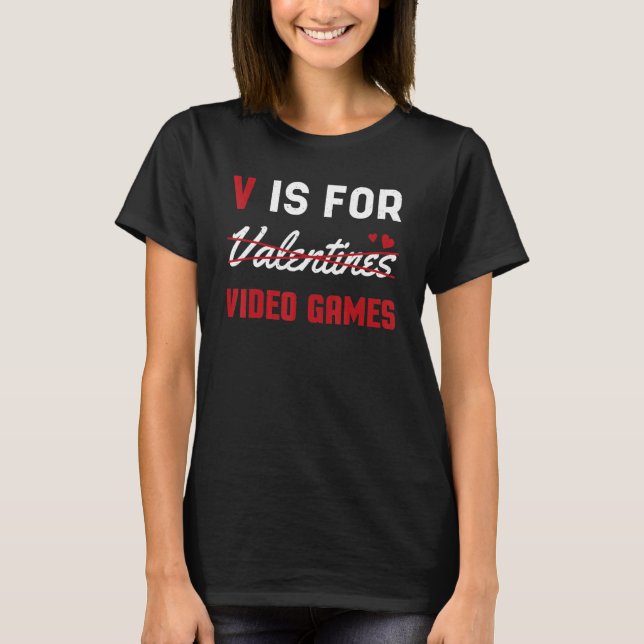 Camiseta Valentines Is For Video Game Hearts Day Happy Vale (Anverso)