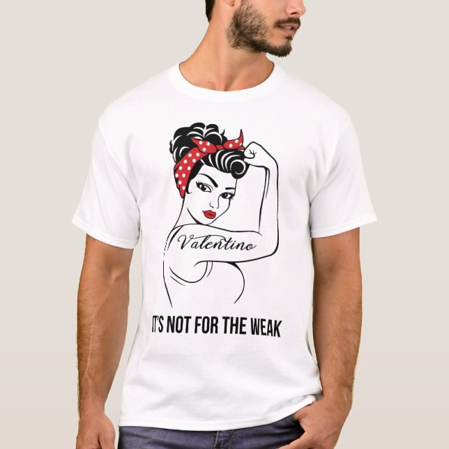 Camiseta Valentino It's Not For The Weak Last Name (Anverso)