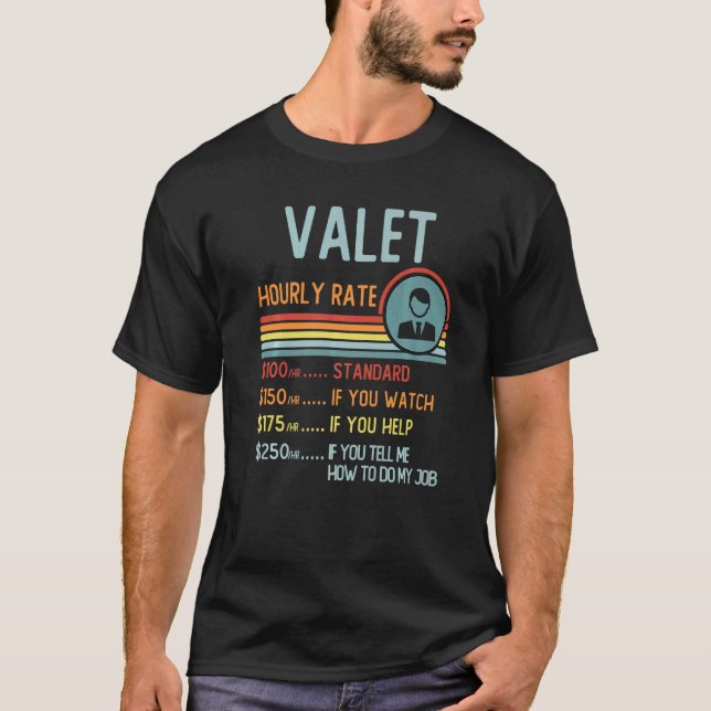 Camiseta Valet Hourly Rate T-Shirt Retro Job Title Premium (Anverso)