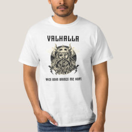 Camiseta Valhalla When Odin brings me home