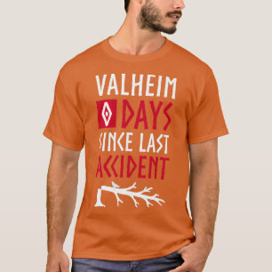 Camiseta Valheim 0 días desde el último accidente