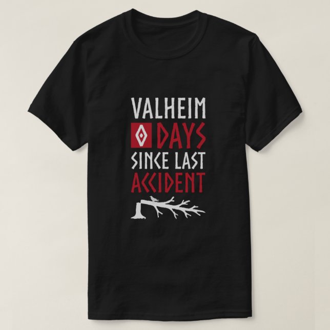 Camiseta Valheim 0 días desde el último accidente  (Diseño del anverso)