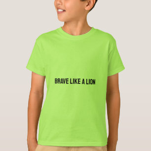 Camiseta Valiente como león - Coraje Boosting Kids Tee