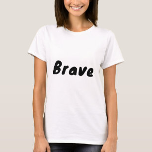Camiseta Valiente motivación Inspiradora