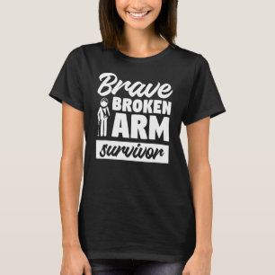 Camiseta Valiente Superviviente Del Brazo Roto Recuperación