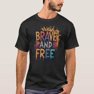 Camiseta Valiente y libre