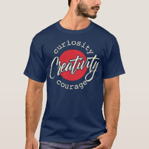 Camiseta Valor de la curiosidad de la creatividad