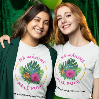 Camiseta Valor de Mujeres que Caminan en Oración (Na Wahine